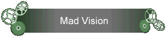 Mad Vision